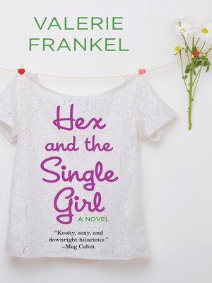 Hex and the Single Girl - ebook